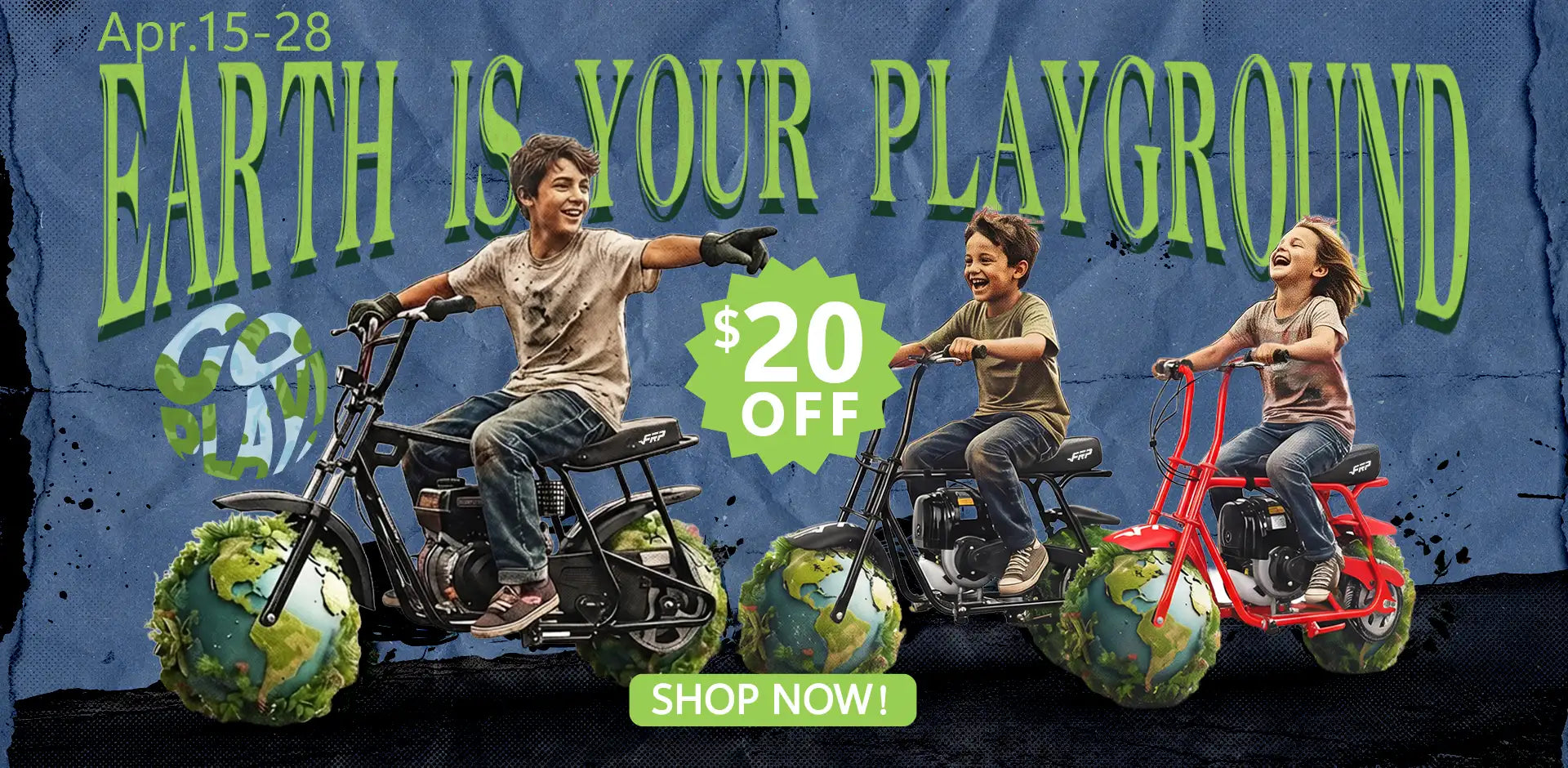 FRP Moto Earth Day promotion — kids on FRP mini bikes,
$20 off all gas mini bikes April 15-28